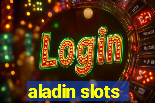 aladin slots